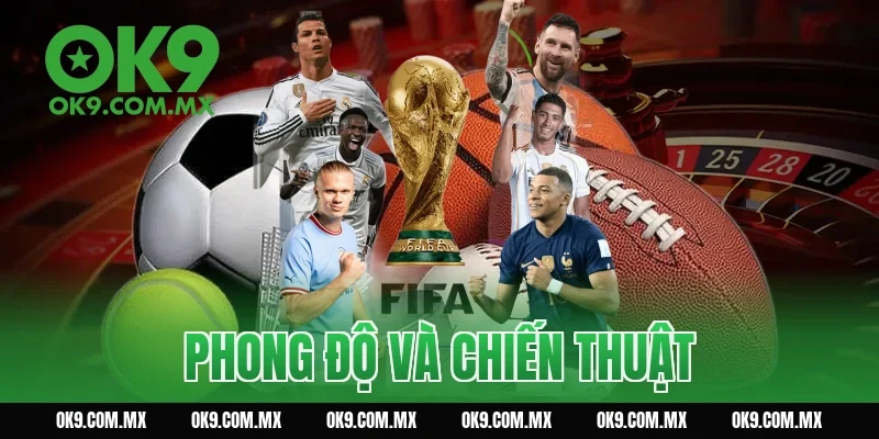 Phong độ và chiến thuật