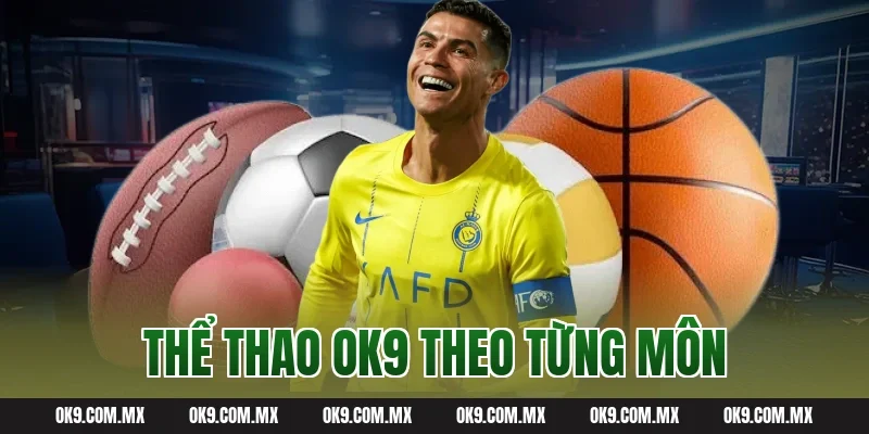 Thể thao OK9 theo từng môn